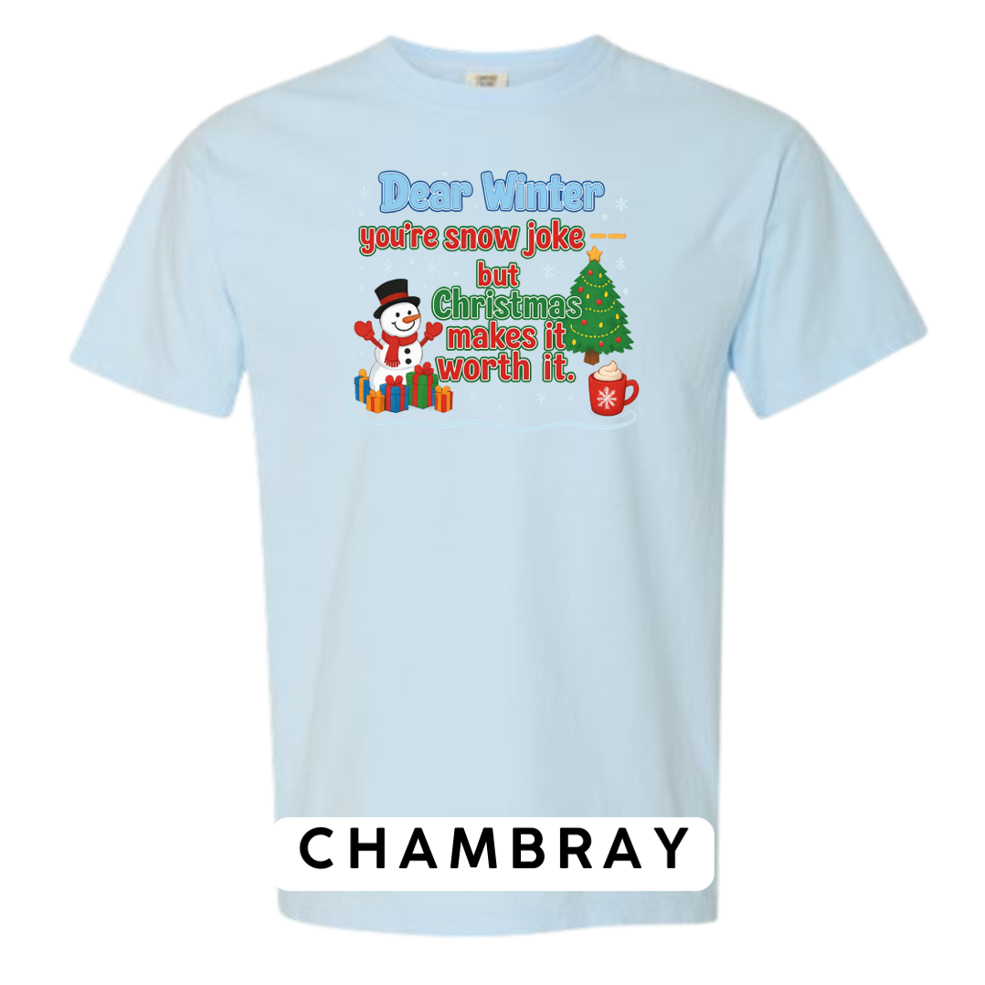 Dear Winter… You’re Snow Joke, But Christmas Makes It Worth It!