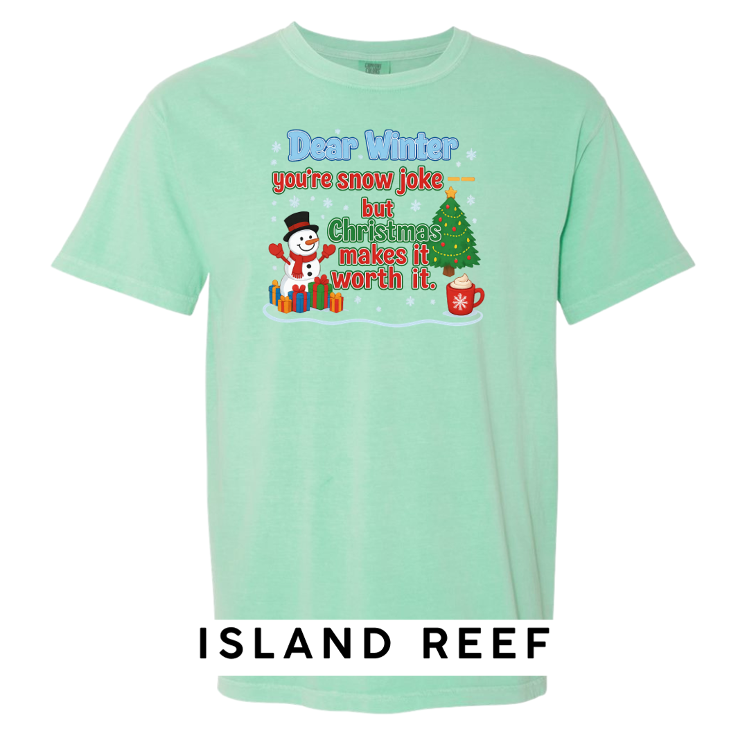 Dear Winter… You’re Snow Joke, But Christmas Makes It Worth It!