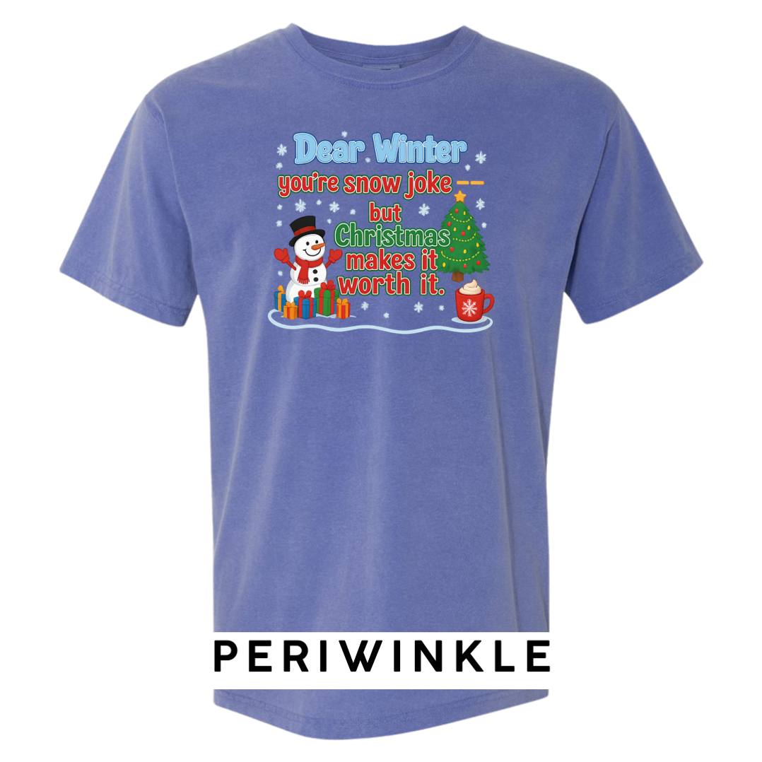 Dear Winter… You’re Snow Joke, But Christmas Makes It Worth It!