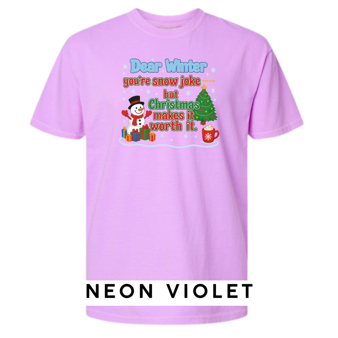 Dear Winter… You’re Snow Joke, But Christmas Makes It Worth It!