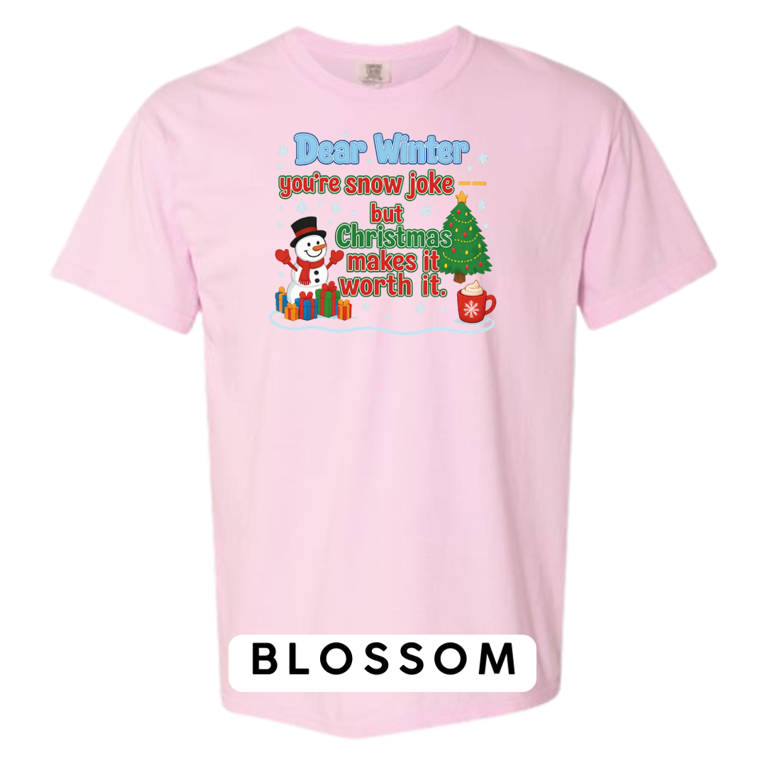 Dear Winter… You’re Snow Joke, But Christmas Makes It Worth It!